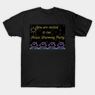 House Warming Party T-Shirt